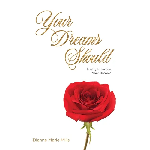 Your Dreams Should: Poetry to Inspire Your Dreams - Paperback