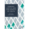 Criminal Justice and the Pursuit of Truth - Paperback