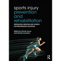 Sports Injury Prevention and Rehabilitation: Integrating Medicine and Science for Performance Solutions - Paperback