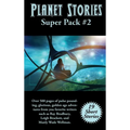 Planet Stories Super Pack #2: A Positronic Book - Hardcover
