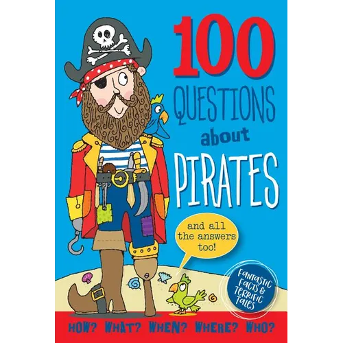 100 Questions: Pirates - Hardcover
