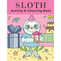 Sloth Activity & Colouring Book: Activity Book for Kids and Adults Coloring, Dot to Dot, Tracing, and Drawing - Paperback