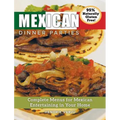 Mexican Dinner Parties: Complete Menus for Mexican Entertaining in Your Home - Hardcover