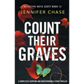 Count Their Graves: A completely gripping and unputdownable crime thriller - Paperback