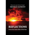 Reflections From The Dark Side Of The Sun: Memories my Future Forgot - Paperback
