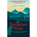Breakfast Wine - Hardcover