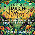 El jardín mágico - Paperback
