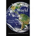 You Are the World: Creating Global Oneness - Paperback