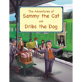 The Adventures of Sammy the Cat and Dribs the Dog - Paperback