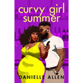 Curvy Girl Summer - Paperback
