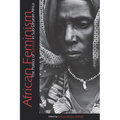 African Feminism: The Politics of Survival in Sub-Saharan Africa - Paperback