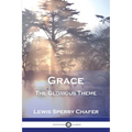 Grace: The Glorious Theme - Paperback