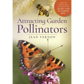 Attracting Garden Pollinators - Hardcover