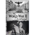 My World War 2 Childhood - Paperback