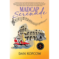 Madcap Serenade - Paperback
