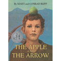 The Apple and the Arrow - Paperback
