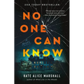 No One Can Know - Hardcover