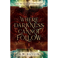 Where Darkness Cannot Follow - Paperback