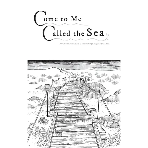 Come to Me Called the Sea - Hardcover