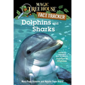 Dolphins and Sharks: A Nonfiction Companion to Magic Tree House #9: Dolphins at Daybreak - Paperback