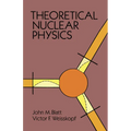Theoretical Nuclear Physics - Paperback