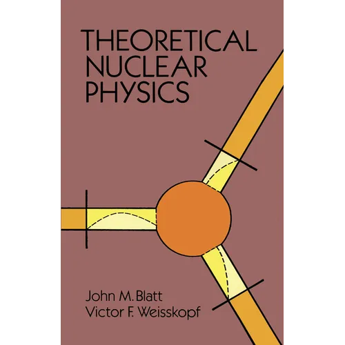 Theoretical Nuclear Physics - Paperback