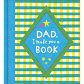 Dad, I Made You a Book - Hardcover