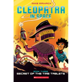 Secret of the Time Tablets: A Graphic Novel (Cleopatra in Space #3): Volume 3 - Paperback