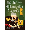 Mrs. Claus and the Nightmare Before New Year's - Paperback