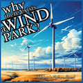 Why there exists a Wind Park?: Answers to Complex Queries for Wind Energy in children's picture books of Nature - Paperback