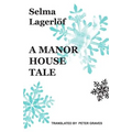 A Manor House Tale - Paperback