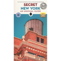 Secret New York: An Unusual Guide - Paperback