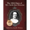 The 1864 Diary of Mrs. Sarah Jane Rousseau - Paperback