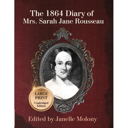 The 1864 Diary of Mrs. Sarah Jane Rousseau - Paperback