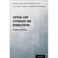 Critical Care Psychology and Rehabilitation: Principles and Practice - Paperback