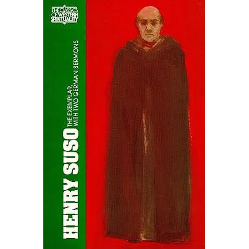 Henry Suso: The Exemplar, with Two German Sermons - Paperback