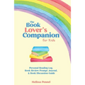 The Book Lover's Companion for Kids: Personal Reading Log, Review Prompt Journal, and Discussion Questions - Paperback