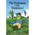 The Pickleman from Bickleton! - Paperback