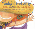 Today I Feel Silly & Other Moods That Make My Day - Hardcover