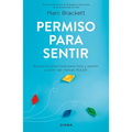 Permiso Para Sentir: Educación Emocional Para Mayores Y Pequeños Con El Método Ruler / Permission to Feel - Paperback