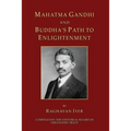 Mahatma Gandhi and Buddha's Path to Enlightenment - Paperback