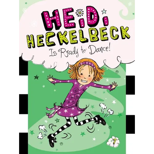 Heidi Heckelbeck Is Ready to Dance! - Hardcover