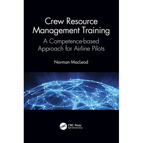 Crew Resource Management Training: A Competence-based Approach for Airline Pilots - Paperback
