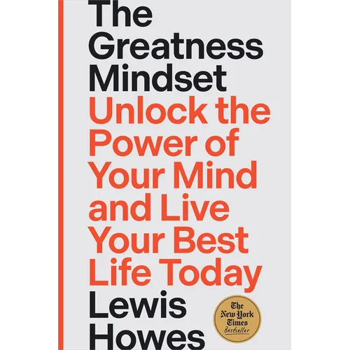 The Greatness Mindset: Unlock the Power of Your Mind and Live Your Best Life Today - Paperback
