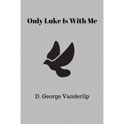 Only Luke is With Me - Paperback