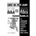 Life Is Not Just Black or White - Paperback