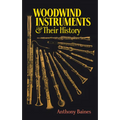Woodwind Instruments and Their History - Paperback