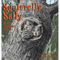 Squirrelly Sally - Hardcover