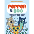 Pepper & Boo: Paws Up for Joy! (a Graphic Novel) - Hardcover