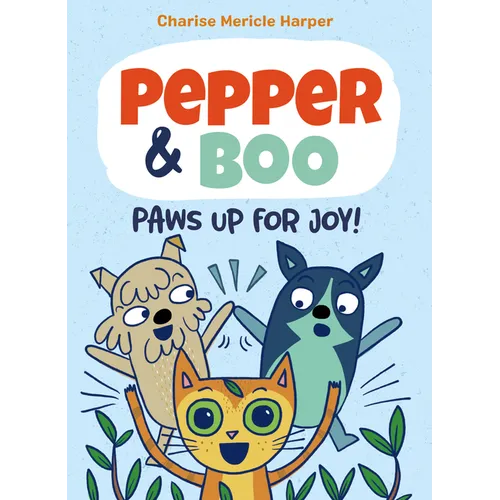 Pepper & Boo: Paws Up for Joy! (a Graphic Novel) - Hardcover